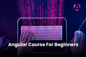 Angular Course for Beginners