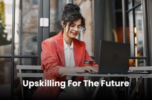 Upskilling for the Future