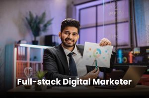 Full Stack Digital Marketer