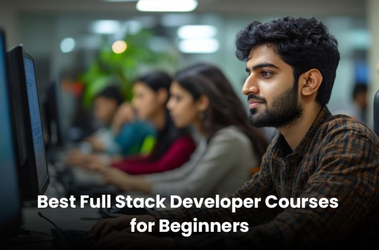 Best Full Stack Developer Courses for Beginners